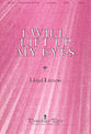 I Will Lift up My Eyes SATB choral sheet music cover
